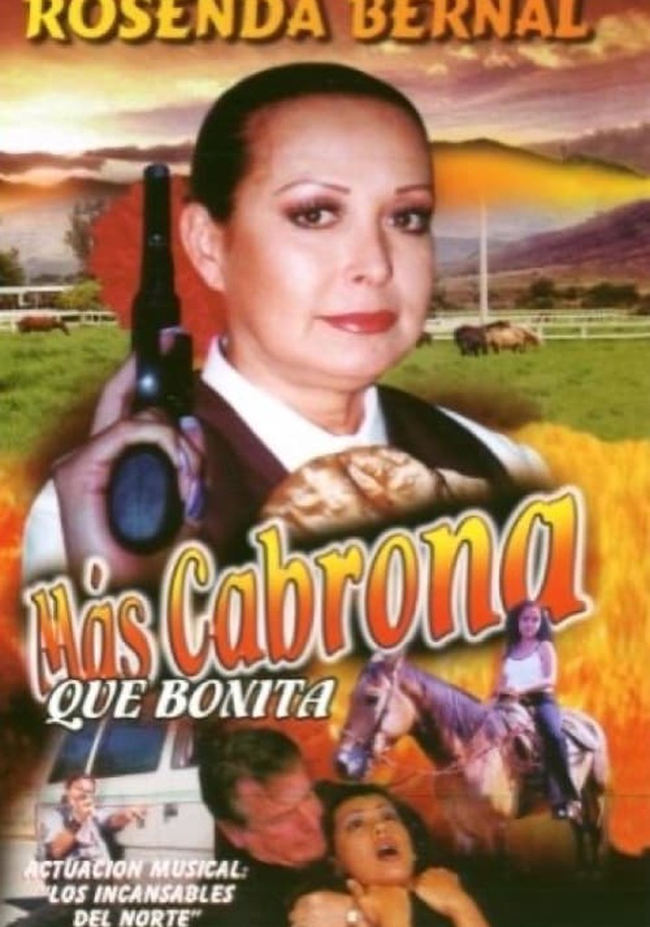 Más cabrona que bonita filme Veja onde assistir